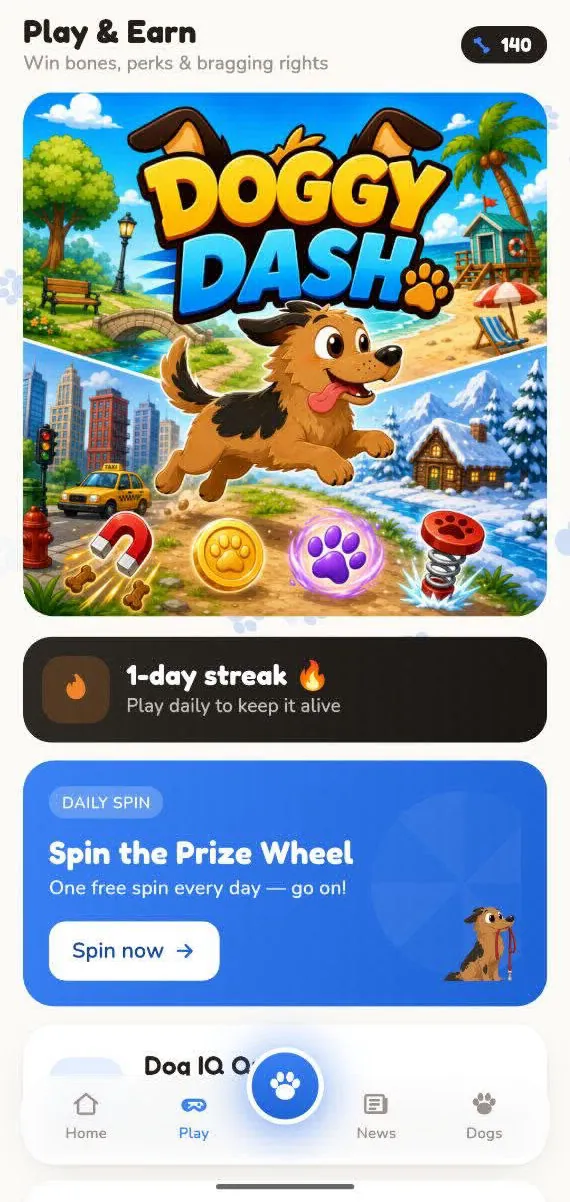 Play and Earn, with Doggy Dash, the streak counter and the daily prize wheel